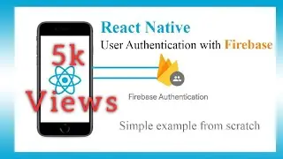 react native user authentication with firebase