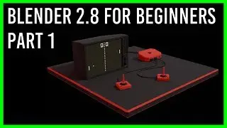 Blender 2.8 Beginner Tutorial Part 1 - Game TV