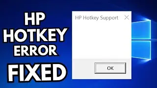 Fix HP Hotkey Support Blank Pop-up in Windows 11 / 10 | How to fix hp hotkey support error