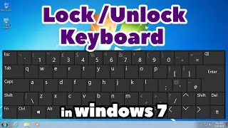 Keyboard ko Lock ko Unlock Kaise Kare Windows 7 Mein | How to Lock / Unlock Keyboard in Windows 7