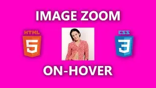 Zoom Image On Hover | CSS Image Effects | CSS Tutorial #HOVER