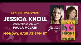 #BNEvents: Jessica Knoll on BRIGHT YOUNG WOMEN