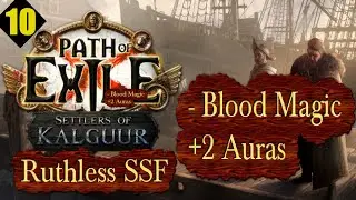 Ruthless SSF: Ep 10 Blood Magic & 2 Auras Nice - Cyclone Juggernaut - Path of Exile PoE Kalguur 3.25