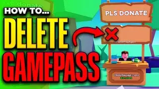 How to Delete a Gamepass in Pls Donate - 2024