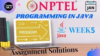 NPTEL Programming In Java WEEK 5 Quiz Assignment Solutions | Swayam 2022 | IIT Kharagpur