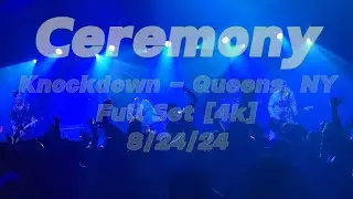 Ceremony live - Full Set [4k] - Knockdown Center - Queens, NY 8/24/24