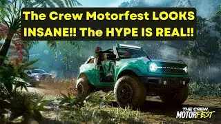 The Crew Motorfest HYPE is REAL!! (Trailer Discussion & Additional Info)