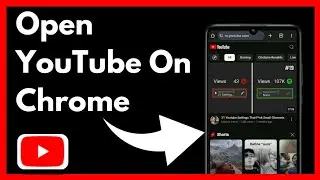 How To Open YouTube On Chrome Android | Simple And Easy (2024)