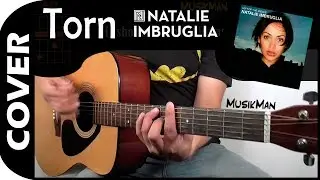 TORN 💔 - Natalie Imbruglia / GUITAR Cover / MusikMan N°074