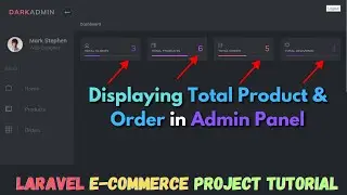 Display Total Count of Data in Admin Home | Laravel E-Commerce Project Tutorial for Beginners