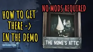 How to get into Nomes Attic in the Demo | Little Nightmares 2