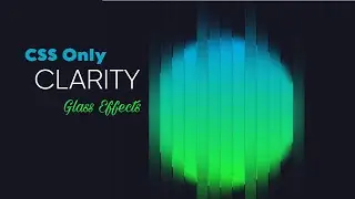 CSS Only Clarity Glass Animation Effects | Html and CSS Glass Animation Effect 2024 | Sanika Coder