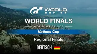 [Deutsch] GT World Series 2022 | Weltfinale | Nations Cup | Regionales Finale