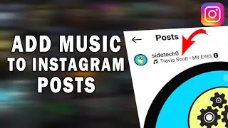 How To Add Music to Instagram Post Step By Step