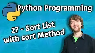 Python Programming 27 - Sort List with sort Method