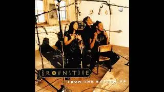 Brownstone - I Can't Tell You Why