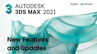 3ds Max 2021 | New Features and Updates