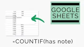 Google Sheets - SUM or COUNT if a Cell Has Notes