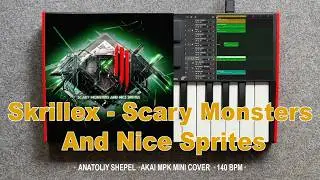 Skrillex - Scary Monsters And Nice Sprites (Akai MPK mini cover)