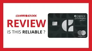 Choice Privileges Select Mastercard by Wells Fargo : Test & Review in 2024 (Benefits, Cons, Score..)