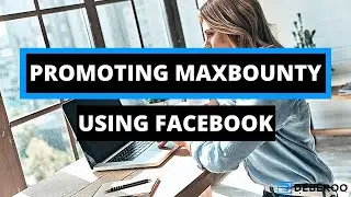 How to Make Money Fast with Maxbounty and Facebook Free Traffic (2020)