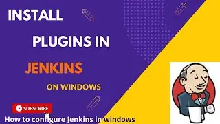 How To Install plugins in Jenkins on Windows | How to configure Jenkins in windows