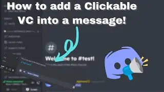 How to add a Clickable VC into a message DISCORD!