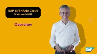 Whats New in SAP S/4HANA Cloud 2022? Finance Update Overview