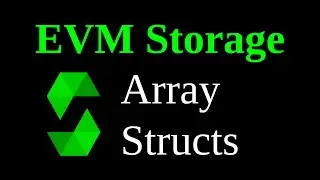 Dynamic Array of Structs | EVM Storage 11