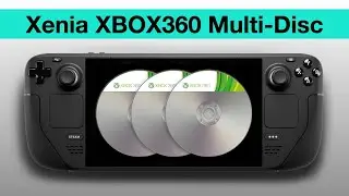 Steam Deck: How To Play Multi-Disc Games In Xenia - Xbox360 Emulator