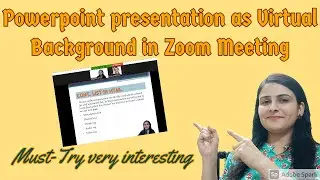 Virtual Background as PowerPoint Presentation in Zoom App | Virtual Background in Zoom App