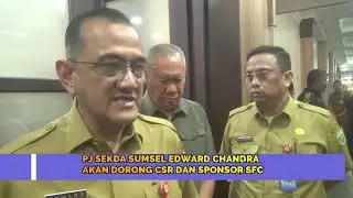 Pj Sekda Sumsel Dorong BUMD dan Perusahaan Sponsori SFC