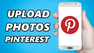 How to Upload Photos To Pinterest on Phone!