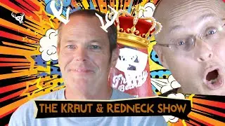 The KRAUT + REDNECK Show | Episode 0 | The Prequel