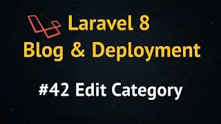 Laravel 8 Blog Tutorial up to Deployment  #42 Edit Category