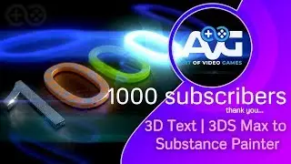 1000 Subscribers | Text from 3DS Max to Substance Painter