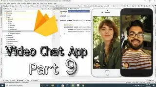 Video Call App Part 9 Android Studio Firebase | ds virdi