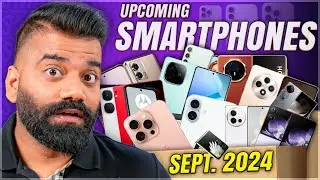 Top Upcoming Smartphones - September 2024🔥🔥🔥