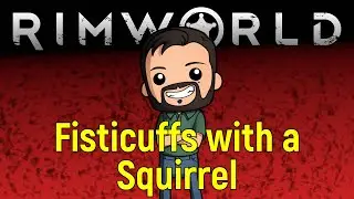 Back to RimWorld Ep 1 | Plague and Squirrels