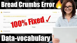 How to fix 🔥 Bread crumbs 🔥 Error | data-vocabulary schema deprecated [Solved]