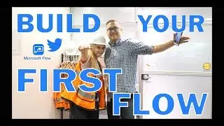 Microsoft Power Automate Tutorial - Build Your First flow