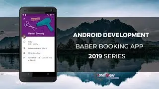 Android Development Tutorial - Barber Booking App part 8 Add Booking to Calendar and User Schedule