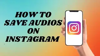 How To Save Audios On Instagram | Easy way!