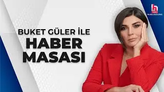 Buket Güler ile Haber Masası (28 Mart 2024)