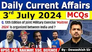 3rd July 2024 | Current Affairs Today | July Daily Current Affair | Current affair 2024 | Dewashish