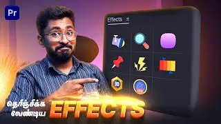 இந்த 8 Premiere Pro Effectsஅ கண்டிப்பா நீங்க try பண்ணி பாக்கணும்!