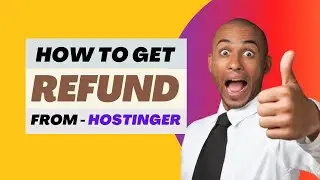 How to Get a Refund from Hostinger | Step-by-Step Guide | In Hindi