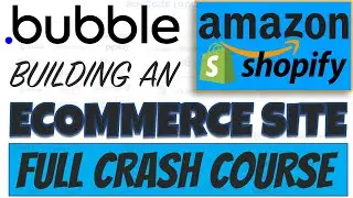 How To Build an eCommerce Store with Bubble.io | Bubble.io Tutorial for Beginners 2022