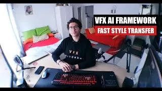 VFX AI Framework - Fast Style Transfer