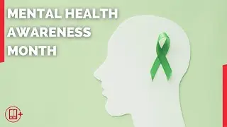 Mental Health Awareness Month | Fighting the stigma surrounding getting help